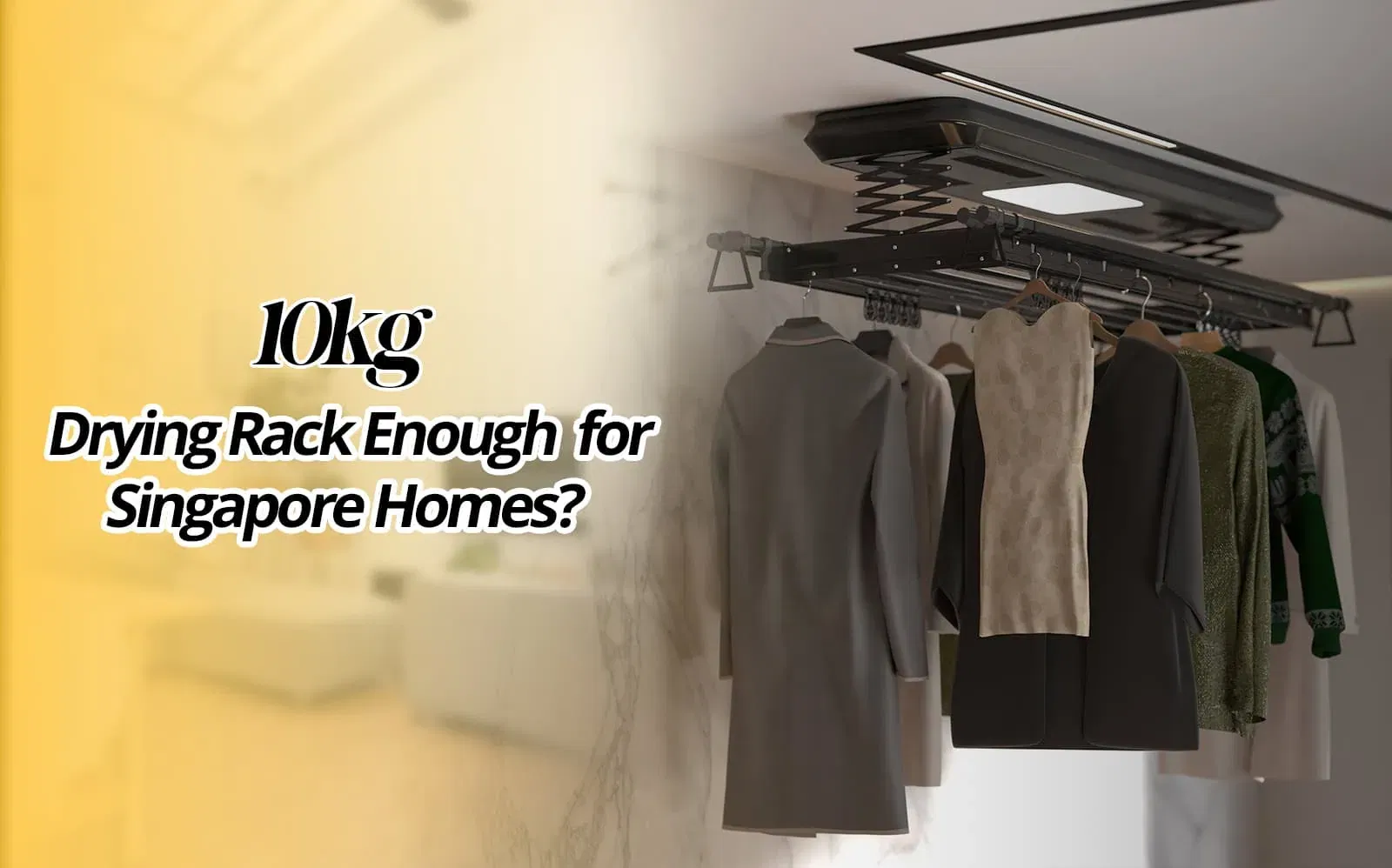 Is 10KG Drying Rack Enough for Singapore Homes